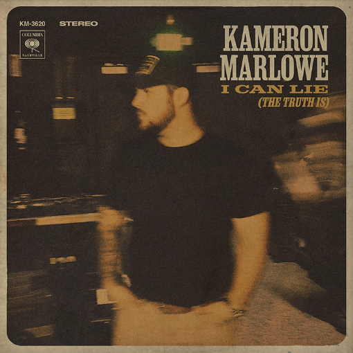 KAMERON MARLOWE- I Can Lie (The Truth Is)